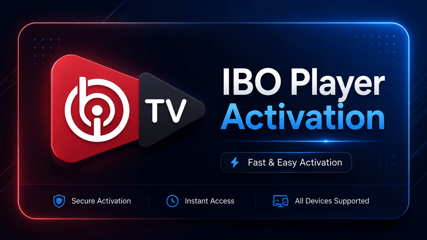 IBO Player activation service